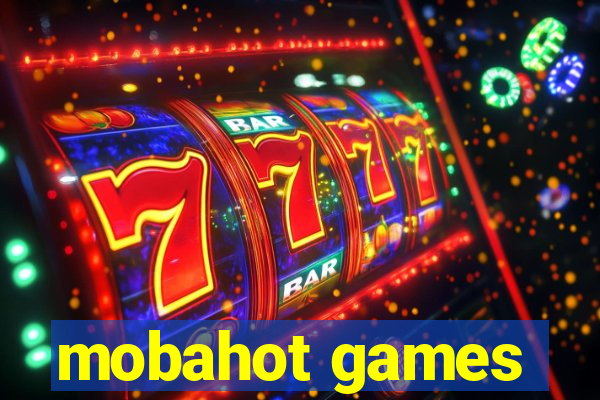 mobahot games